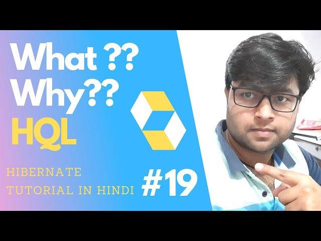 #19.  What is HQL ? | Why to use HQL ? |  Hibernate Query Language |  Hibernate Tutorial in hindi