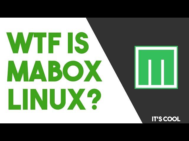 WTF is Mabox Linux?