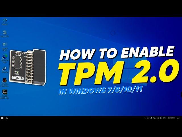 Enabling TPM 2.0 ️ || Windows 7/8/10