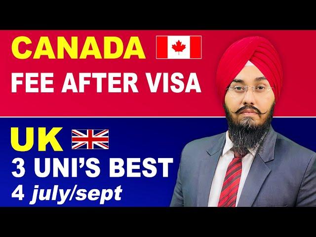 Broadway Immigration Services | Canada fee after visa | UK 3 universities best for July/Sep