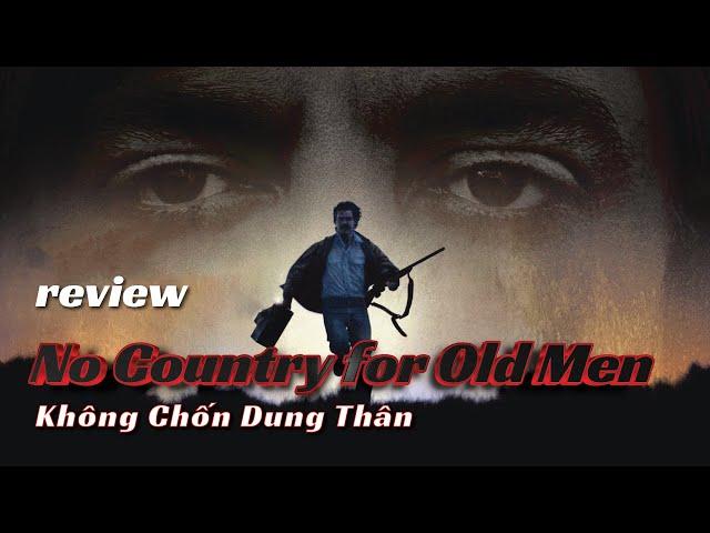 [Review Phim] No Country for Old Men - Không Chốn Dung Thân (2007) | Cat Review