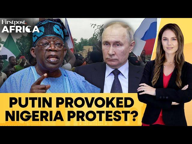 Nigeria: Russian Flags, Putin Chants At Protests Worry Tinubu & Military | Firstpost Africa