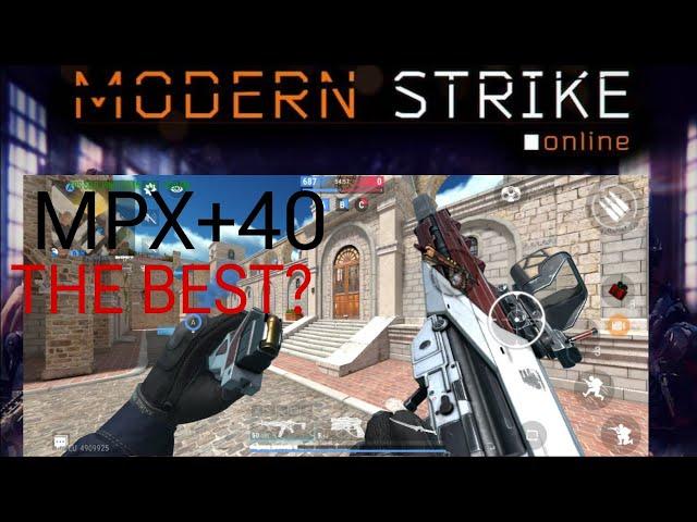 MPX +40 FULL: ОБЗОР ЛУЧШЕГО СТВОЛА В Modern Strike Online