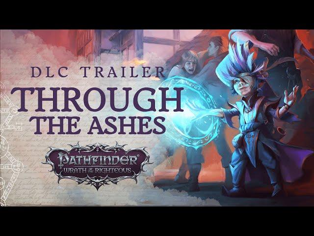 DLC Trailer Through the Ashes | Pathfinder: Wrath of the Righteous