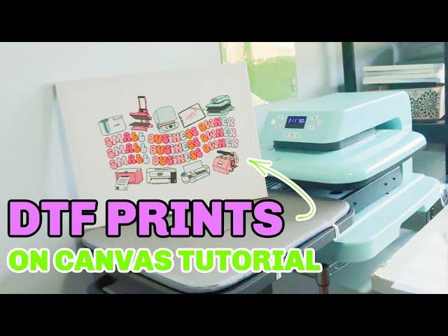 DTF PRINTING ON CANVAS TUTORIAL - so easy!