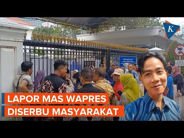 Lapor Mas Wapres Gibran Diserbu Warga, Antrean di Luar Istana