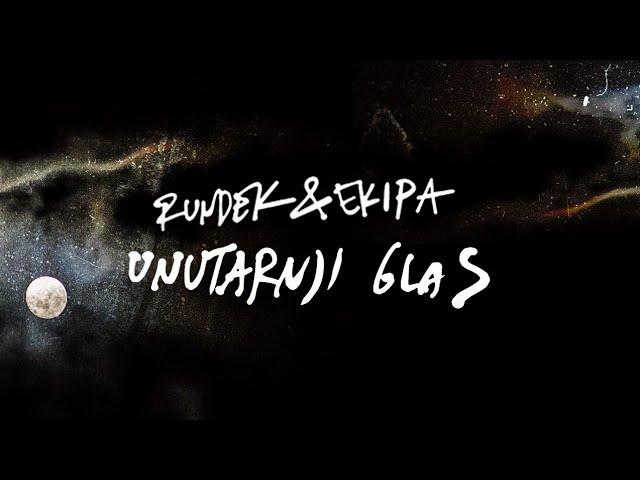 RUNDEK & EKIPA - Unutarnji glas (Lyric Video)