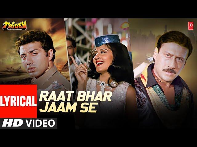 Raat Bhar Jaam Se - Lyrical Video Song | Tridev | Alisha Chinai | Sangeeta Bijlani, Madhuri Dixit