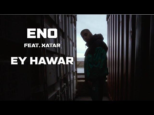 ENO feat. XATAR - EY HAWAR (Official Video)