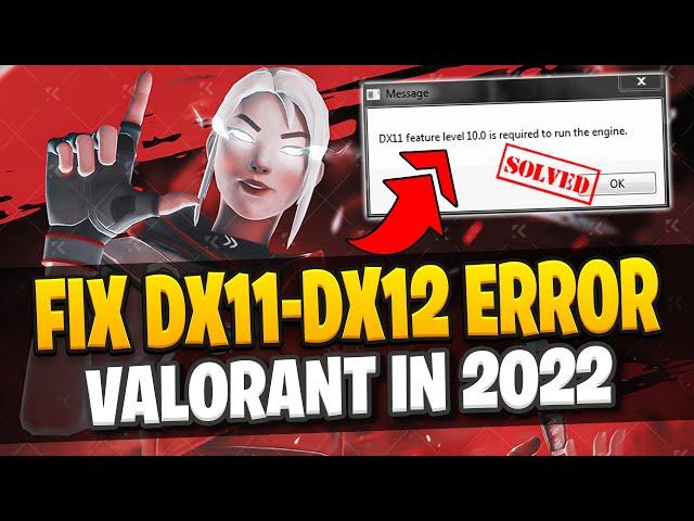 Valorant dx11 feature level 10.0 is required to run the engine windows 10/8/7 Error Fix