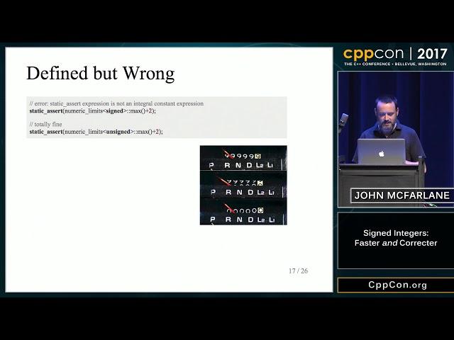 CppCon 2017: John McFarlane “Signed Integers: Faster and Corrector”