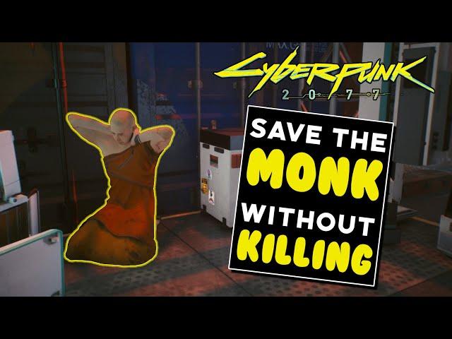 Cyberpunk 2077 - Saving the Monk WITHOUT KILLING - "Losing My Religion" Walkthrough Guide