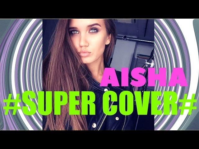 Aisha  - #Super Cover
