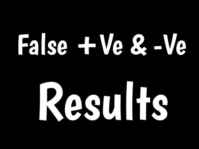 False Positive & False Negative Result In Diagnostic Labs |