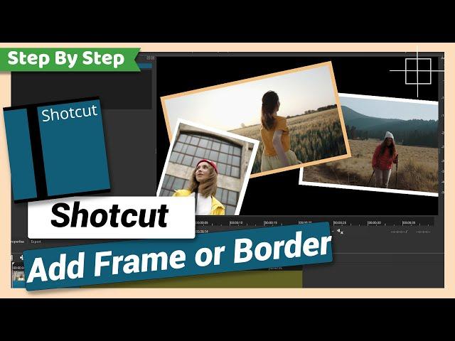 Add Frame or Border Around Video or Image | Shotcut Tutorial