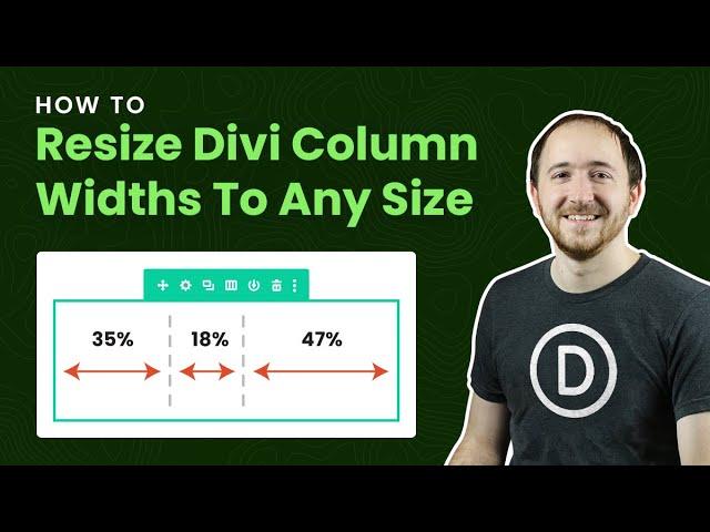 How To Resize Divi Column Widths To Any Size