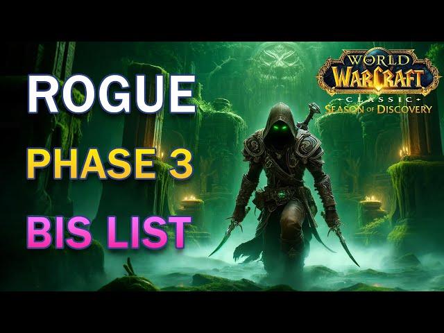 Rogue BIS List for Phase 3 WoW SoD - PvE -  Items and Enchants - Alliance and Horde