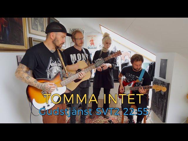 Tomma Intet - Gudstjänst SVT2 22:55 (Acoustic session by ILOVESWEDEN.NET)