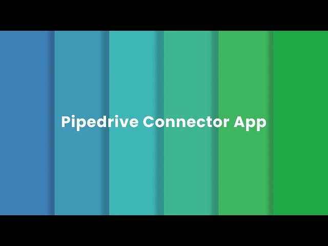 Pipedrive Connector for CRM