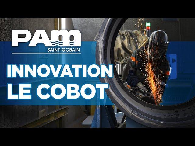  Innovation à l'usine de Foug - Le Cobot | Saint-Gobain PAM