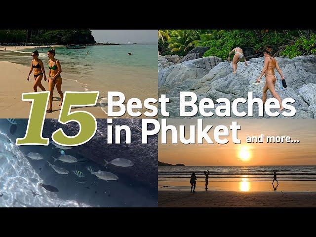 15 best beaches in Phuket | Phuket beaches with a variety of attractions | Beach Guide by Purpose