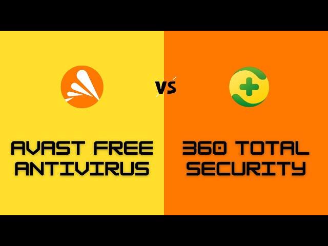 Avast Free Antivirus vs 360 Total Security Free Antivirus Review | Avast vs 360 Total Security 2023