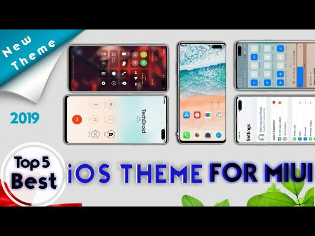 Top 5 Best iOS Theme For Miui | 2019 New Theme Full Ui Change EP.2