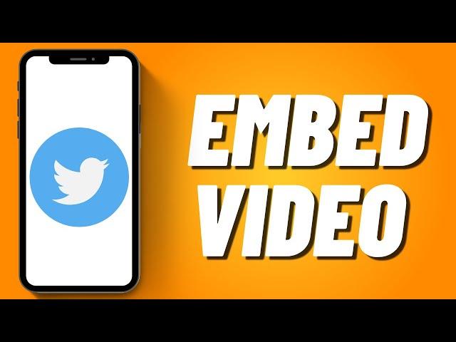How to Embed Video on Twitter on iPhone (2023)