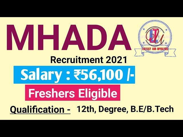 MHADA Recruitment 2021 | Salary ₹56,100 | Freshers Eligible | Latest Job Updates 2021