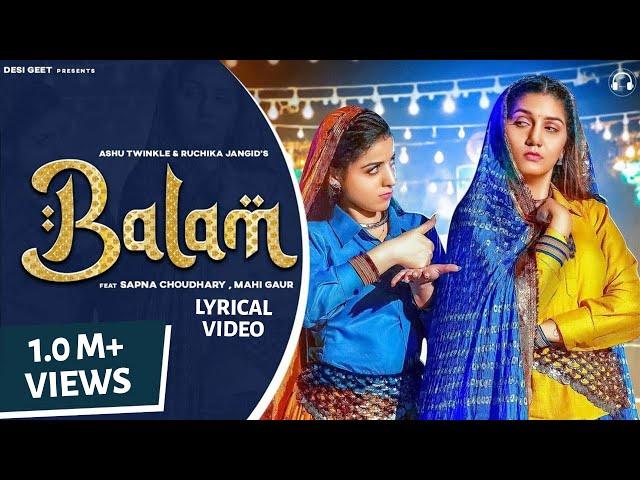 Balam (Official Lyrical Video) | Sapna Choudhary | Mahi Gaur | Ruchika Jangid | Haryanvi Song 2024