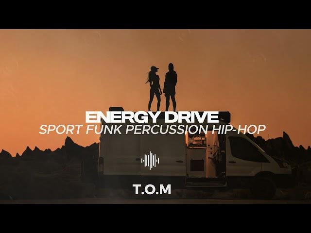 Energy Drive | Sport Funk Percussion Hip-Hop | Sound4Stock