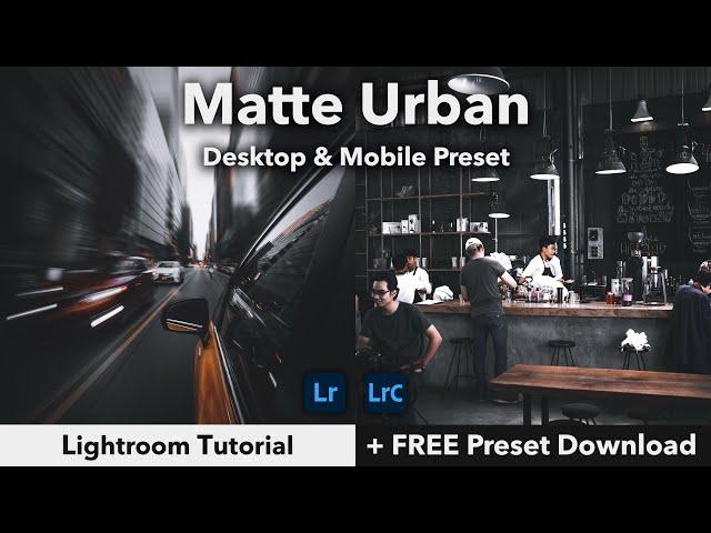 Matte Urban Lightroom Preset + FREE DNG Download | Professional Photo Editing Tutorial | Moody BLVCK