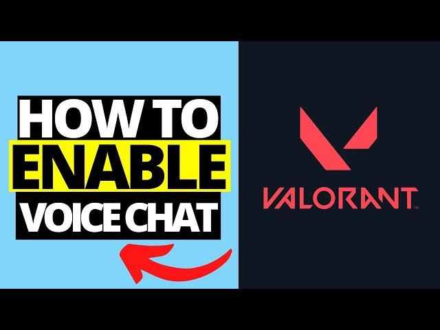 How To Enable Voice Chat in Valorant