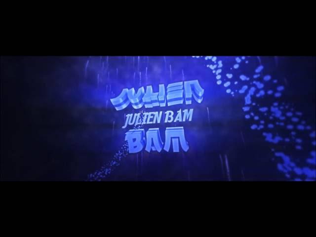 Intro for Julien Bam [Fantro] ?/10 - SkuzArts