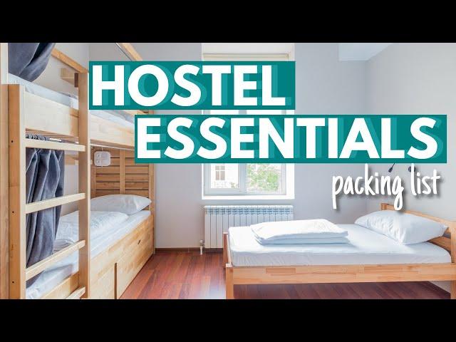 15 THINGS YOU NEED IN HOSTELS | Hostel Travel Packing Tips