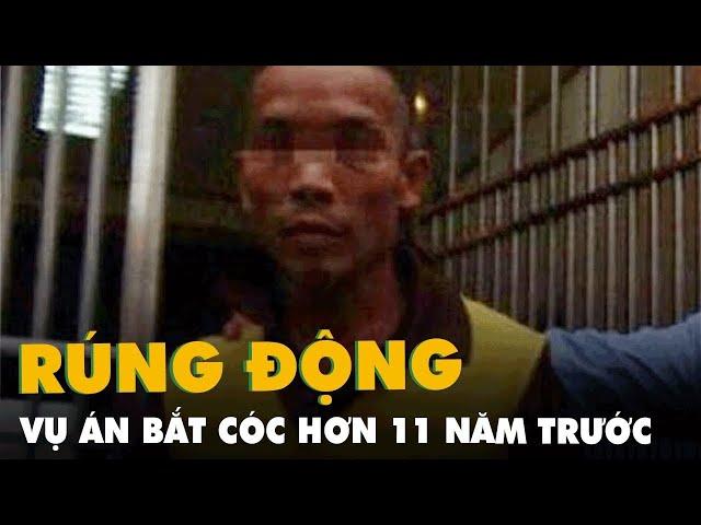 Rúng động vụ án bắt cóc và hiếp dâm ở Trung Quốc hơn 11 năm về trước