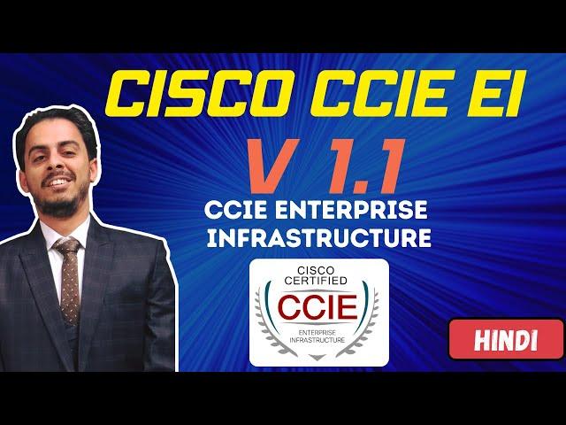 Day 1: CCIE Enterprise Infrastructure Lab Exam Training || CCIE EI v1.1 Training (Hindi)