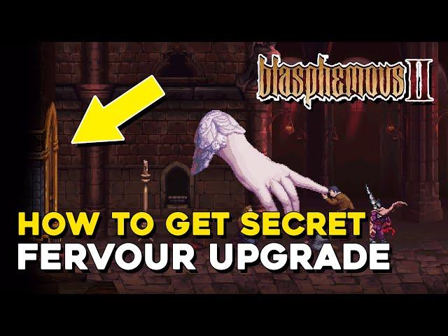 Blasphemous 2 How To Get Secret Fervour Upgrade (Open The Cathedral Door)
