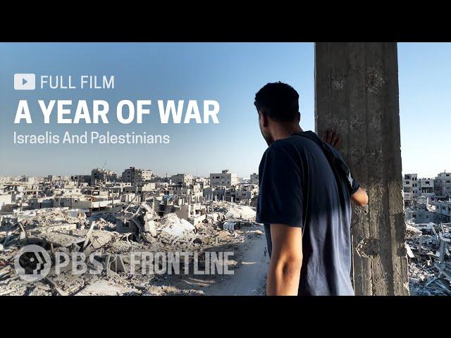 A Year of War: Israelis and Palestinians (full documentary) | FRONTLINE