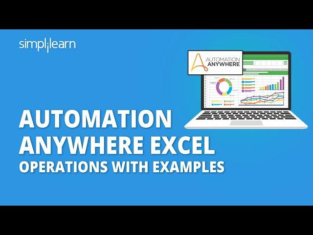 Automation Anywhere Excel Operations With Examples | Excel Operations Automation | Simplilearn