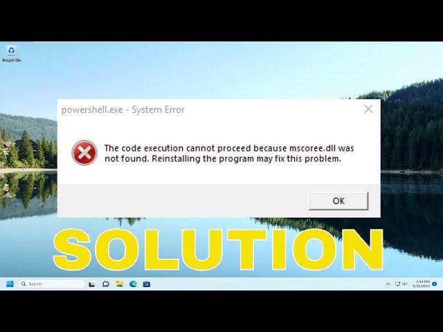 MSCOREE.DLL Not Found or Is Missing On Windows 11/10 [Solution]