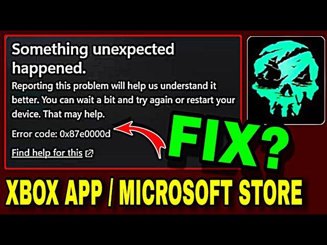 Sea Of Thieves Install Error Windows 10 | Sea Of Thieves Error 0x87e0000d | Sea Of Thieves Error Fix