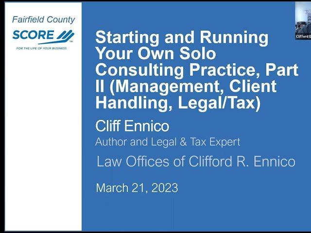 Managing and Growing a One Person Consulting Business -  Cliff Ennico - 3/21/23