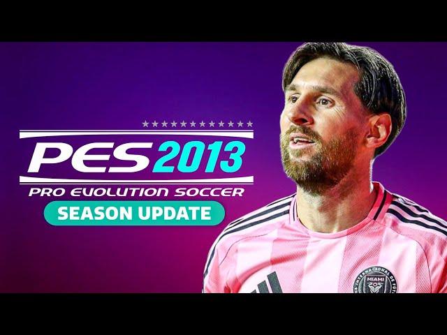 PES 2013 Next Season Patch 2025 New Update 