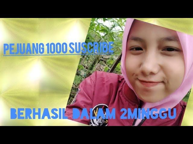 Pejuang 1000 subscribe (2minggu)