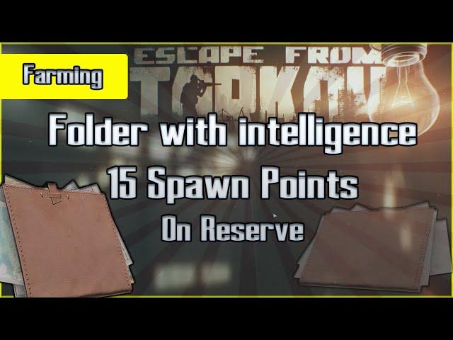 15 Folder with Intelligence Spawns on Reserve - Escape from Tarkov Money Guide