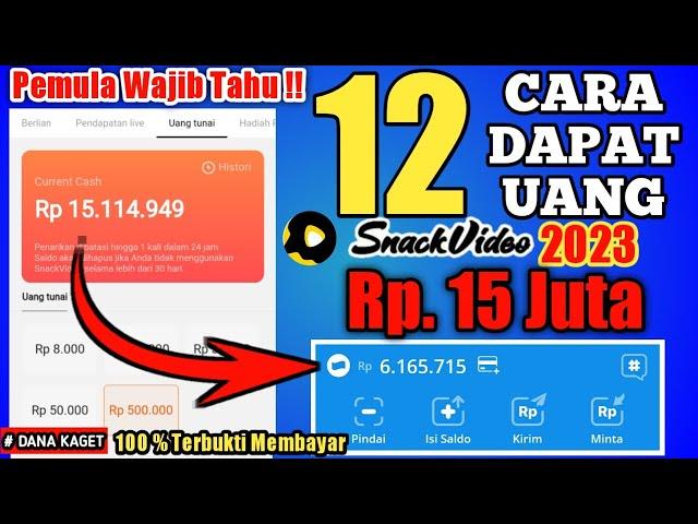 Pemula Wajib Tahu !! 12 CARA CEPAT DAPAT UANG DI SNACK VIDEO 2023