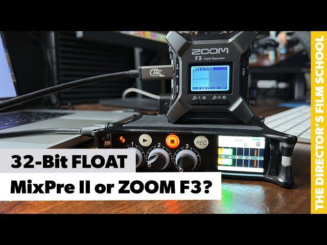 Sound Devices MixPre vs ZOOM F3 | 32-bit Float Recording
