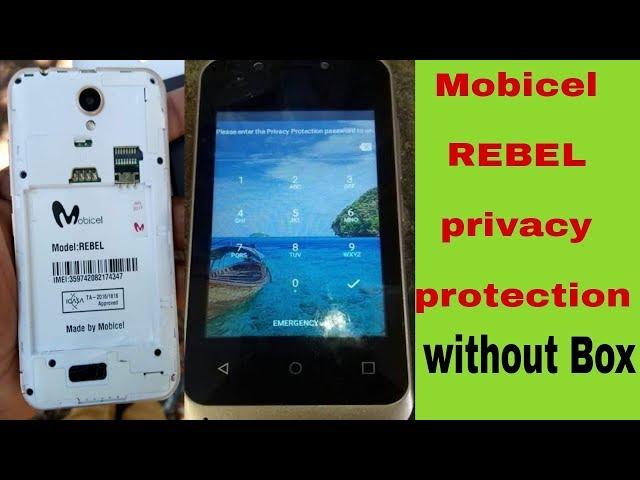 Mobicel REBEL privacy protection mobicel REBEL privacy lock remove