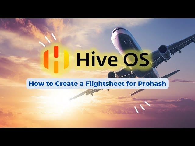 Setting up Hiveos flightsheet for Prohashing